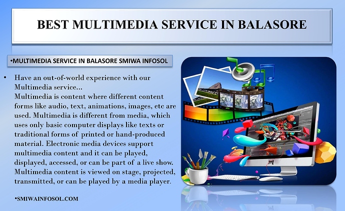 Multimedia service in Balasore